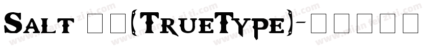 Salt 常规(TrueType)字体转换